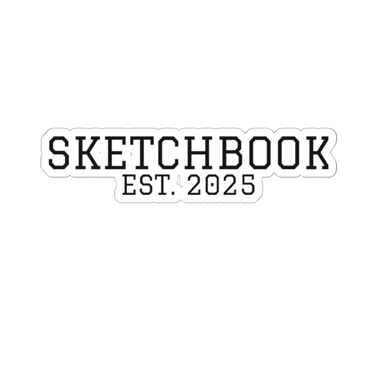 Sketchbook Est. 2025 Sticker — Minimal Streetwear Logo Decal